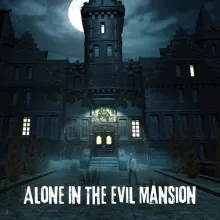 Alone In The Evil Mansion