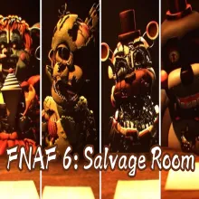 FNAF 6: Salvage Room