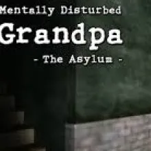Mentally Disturbed Grandpa The Asylum