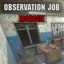 Observation Job: Morgue