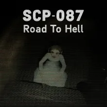 SCP-087 Road To Hell