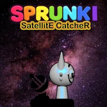 Sprunki Satellite Catcher