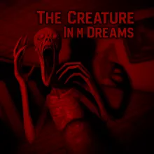 The Creature In My Dreams