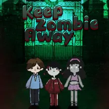 Keep Zombie away